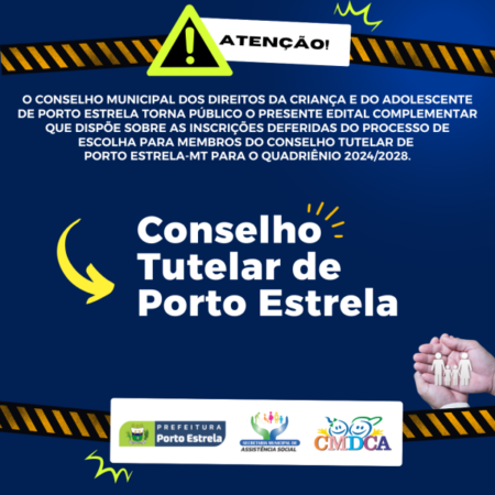 CMDCA divulga as inscrições deferidas para o processo de escolha para membros do Conselho Tutelar de Porto Estrela