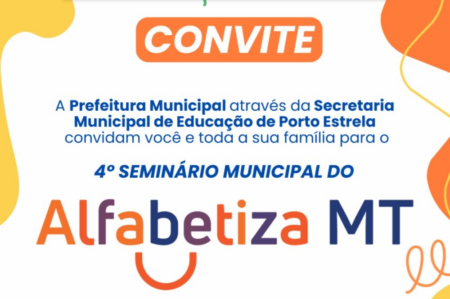 Porto Estrela realiza 4º Seminário Municipal do Alfabetiza MT