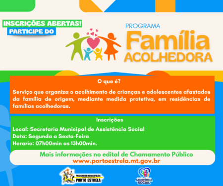 Secretaria Municipal de Assistência Social de Porto Estrela lança edital de chamamento público para o “Família Acolhedora”