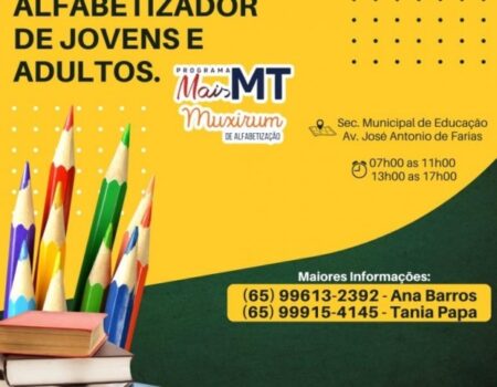 Abertas as inscrições para o Programa Mais MT Muxirum de alfabetização em Porto Estrela