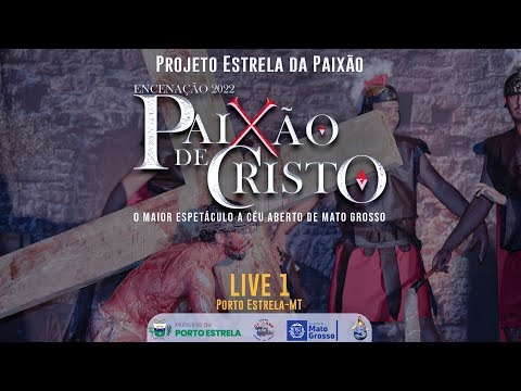 Projeto Estrela da Paixão – Encenação Paixão de Cristo 2022 | Live 01